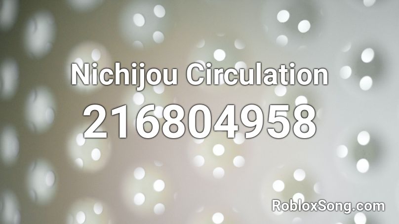 Nichijou Circulation Roblox ID