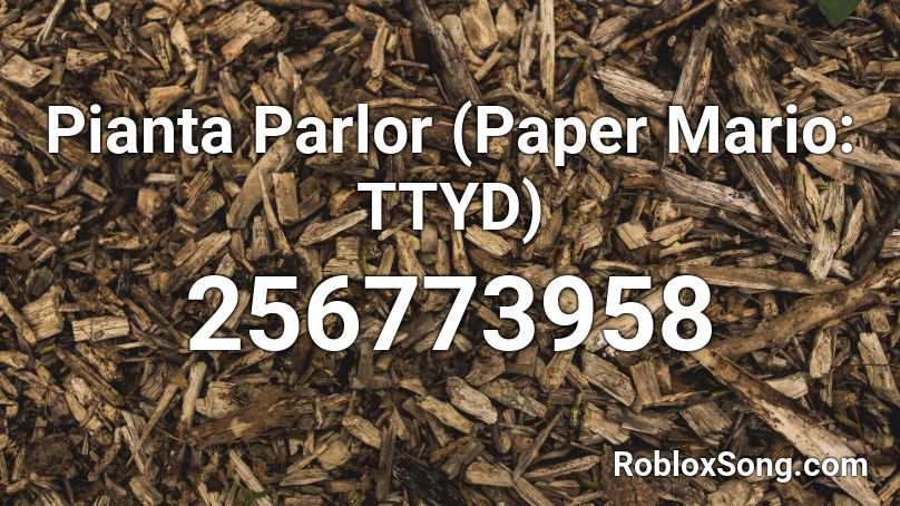 Pianta Parlor (Paper Mario: TTYD) Roblox ID