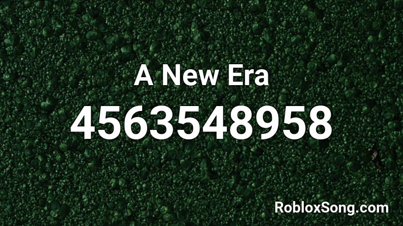 A New Era Roblox ID