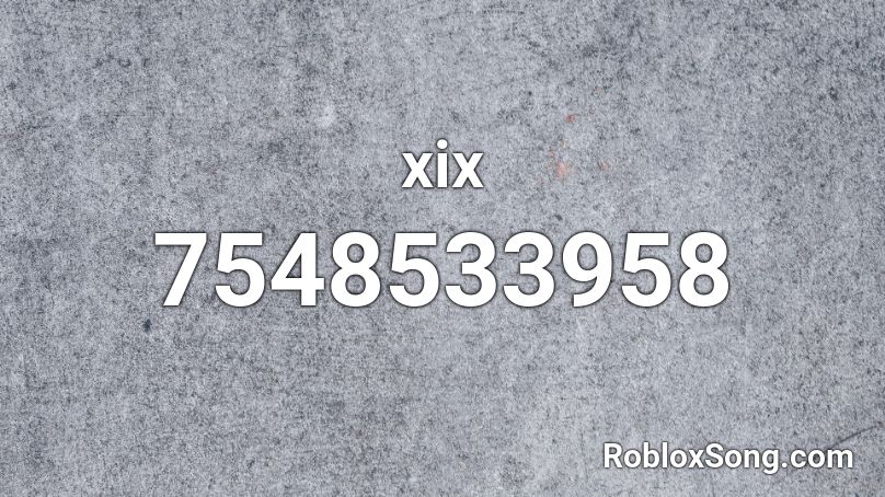 xix Roblox ID