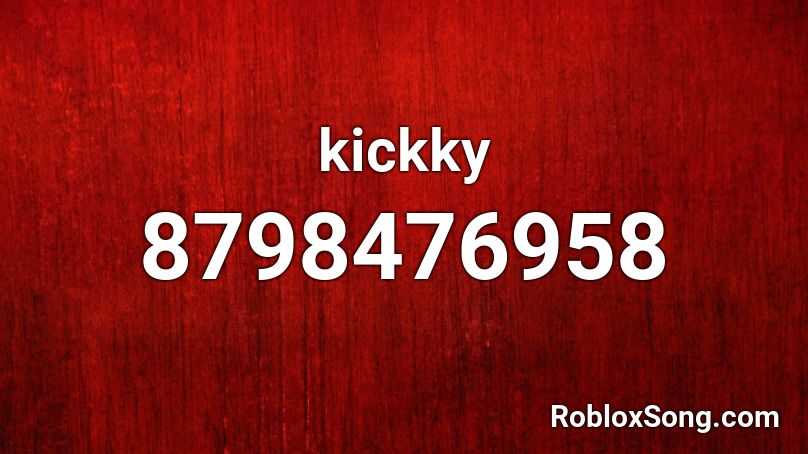 kickky Roblox ID