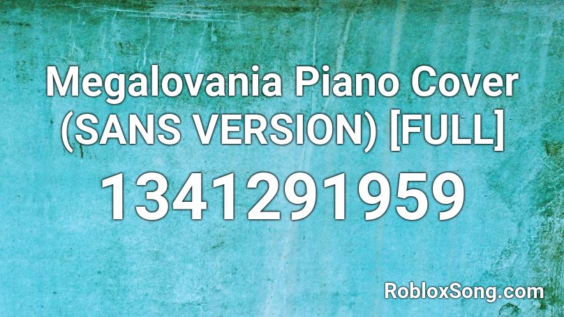 Megalovania Piano Cover Sans Version Full Roblox Id Roblox Music Codes - megalovania piano cover roblox id