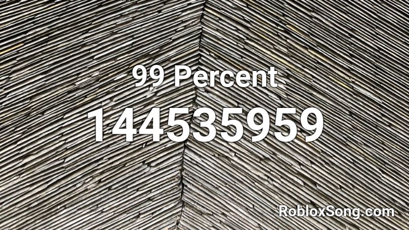 99 Percent Roblox ID