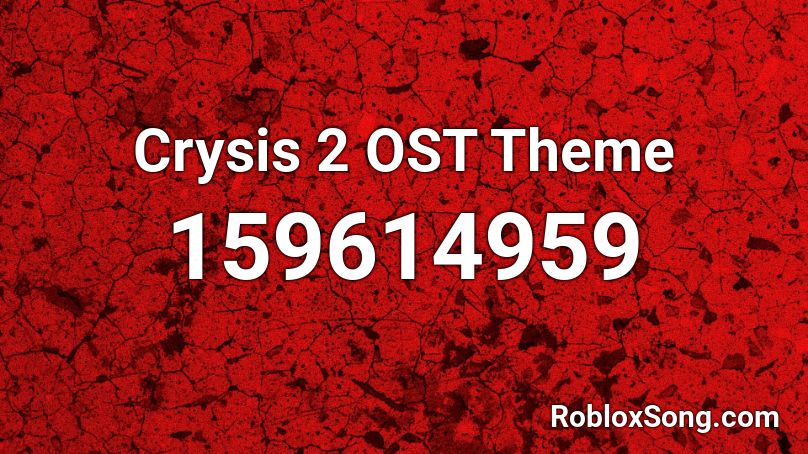 Crysis 2 OST Theme Roblox ID