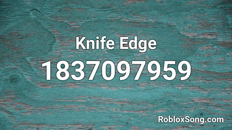 Knife Edge Roblox ID