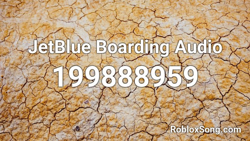 JetBlue Boarding Audio Roblox ID