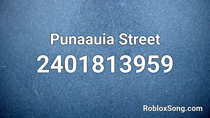 Punaauia Street Roblox ID