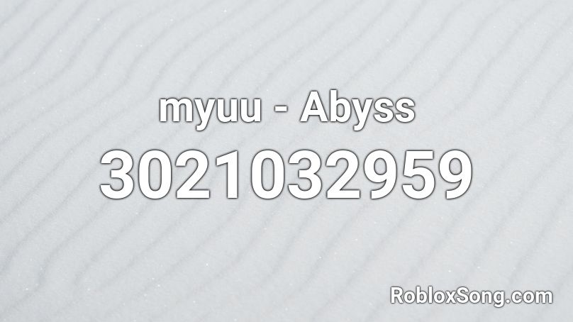 myuu - Abyss Roblox ID
