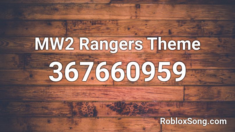 MW2 Rangers Theme Roblox ID