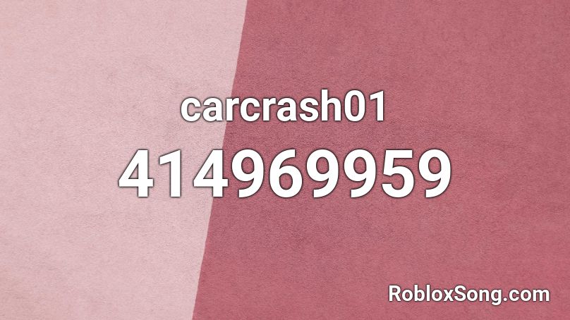 carcrash01 Roblox ID