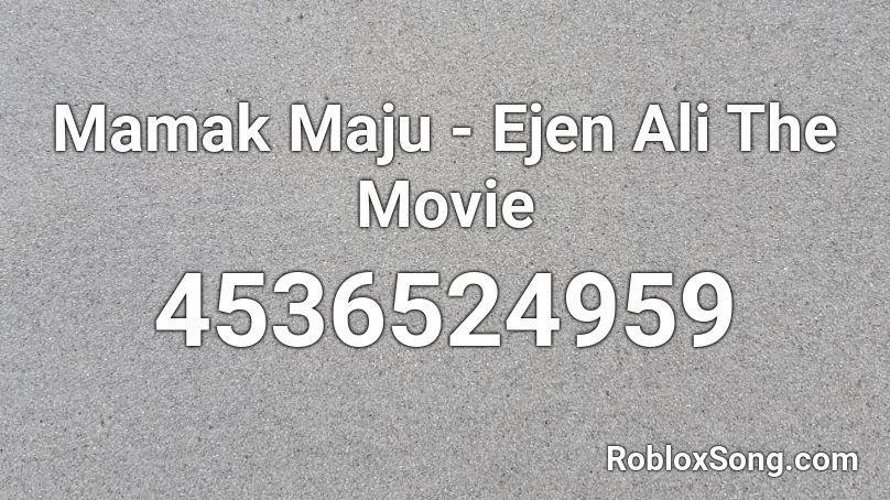 Mamak Maju Ejen Ali The Movie Roblox Id Roblox Music Codes - roblox code for ali a intro