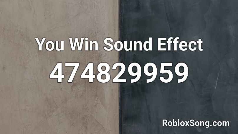 You Win Sound Effect Roblox ID
