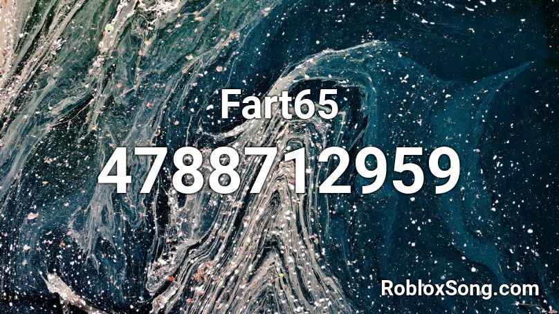 Fart65 Roblox ID