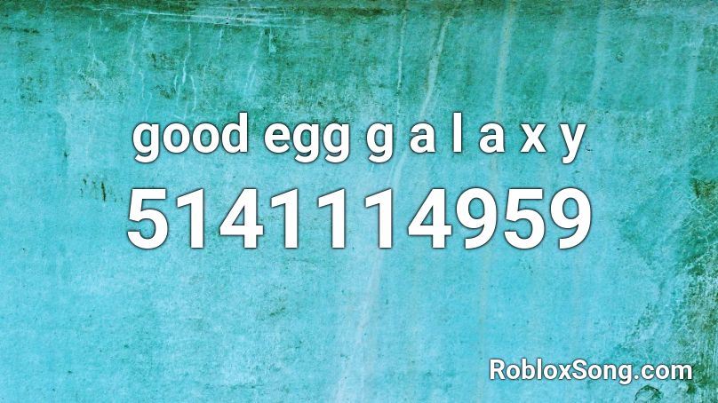 good egg g a l a x y Roblox ID