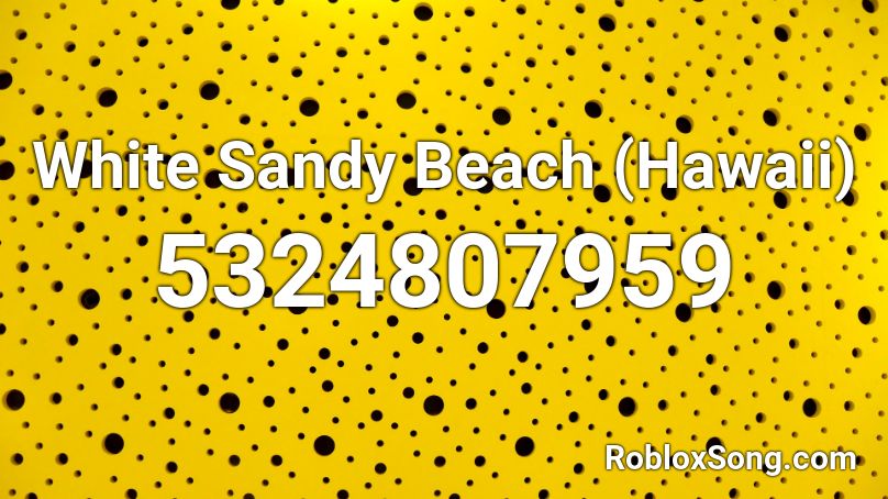 White Sandy Beach (Hawaii) Roblox ID