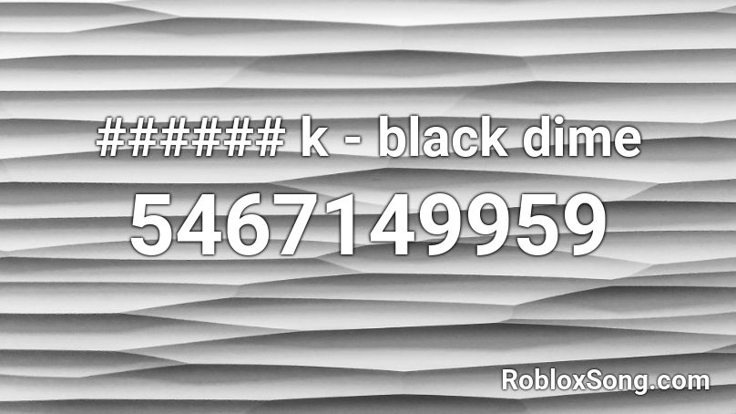 ####### - black dime Roblox ID
