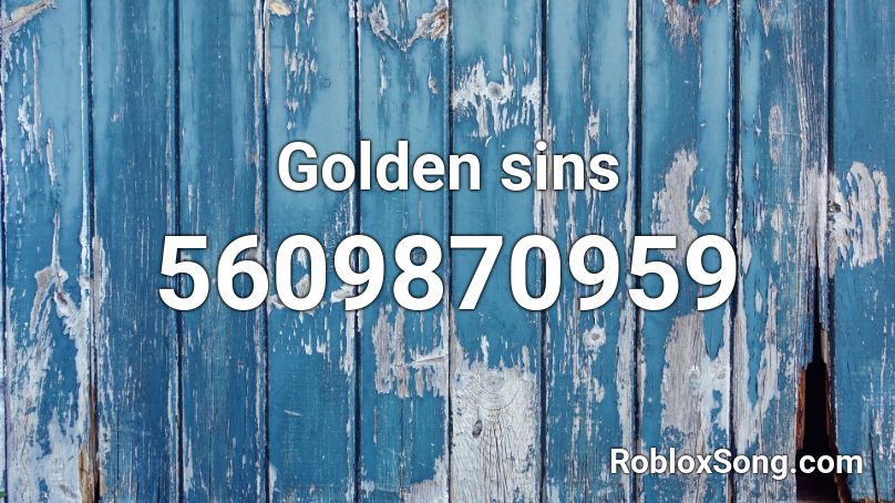 Golden sins Roblox ID
