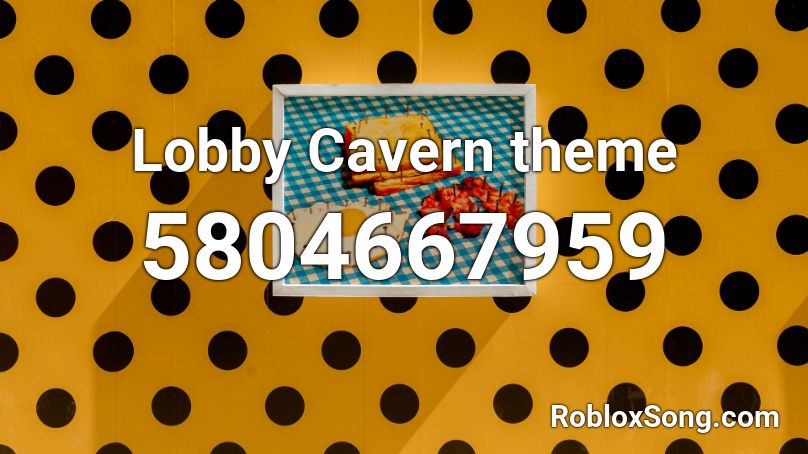 Lobby Cavern theme Roblox ID