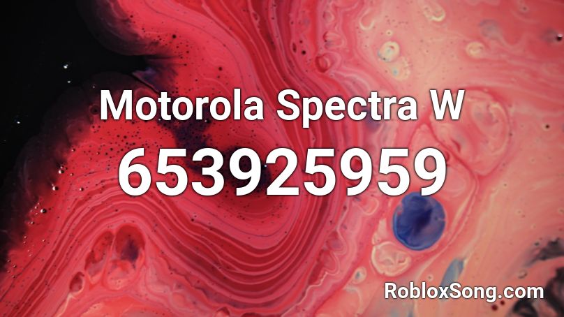 Motorola Spectra W Roblox ID