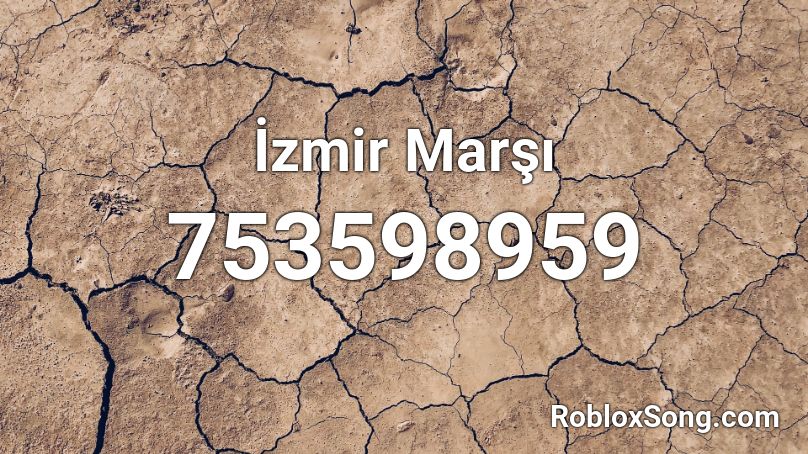 İzmir Marşı Roblox ID