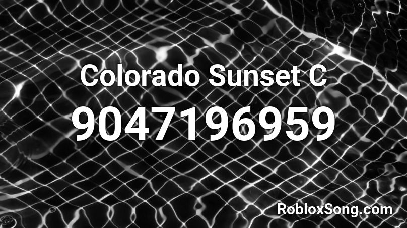 Colorado Sunset C Roblox ID