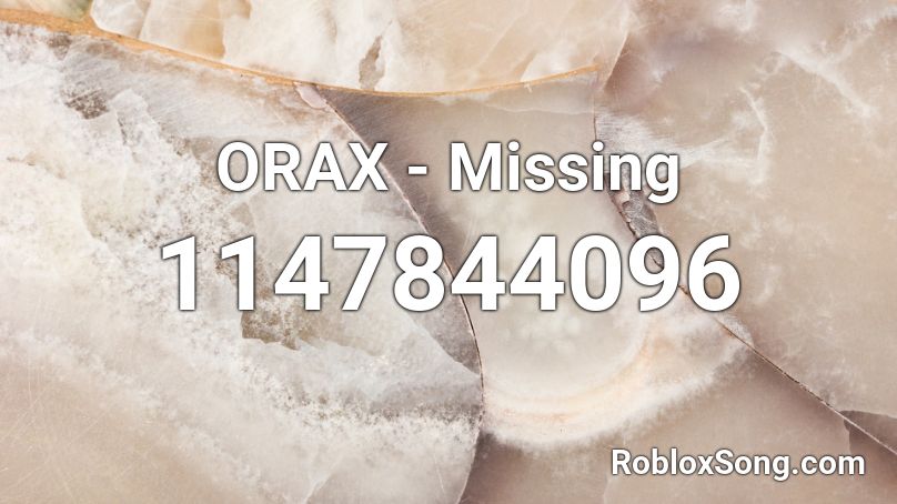 ORAX - Missing Roblox ID