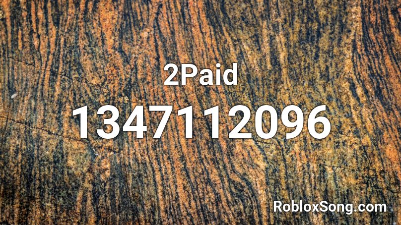 2Paid Roblox ID