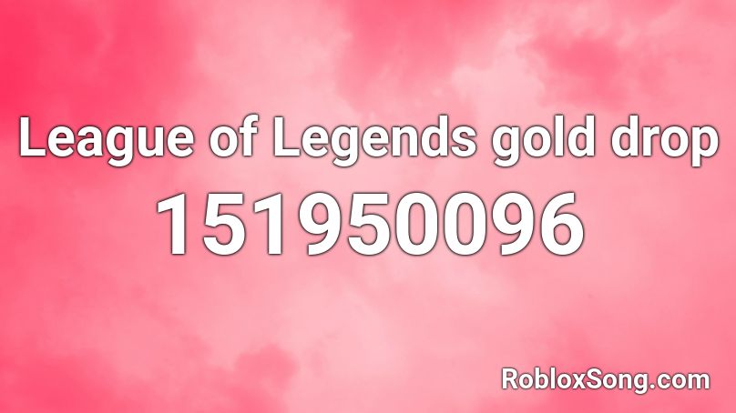 League of Legends gold drop Roblox ID