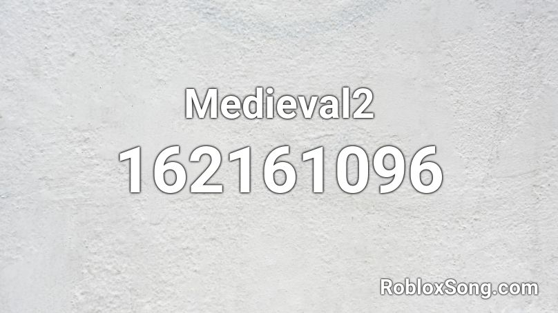 Medieval2 Roblox ID