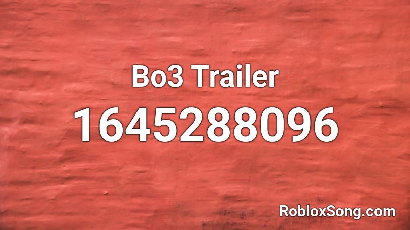 Bo3 Trailer Roblox ID