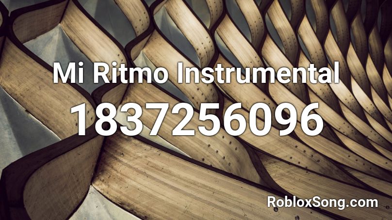 Mi Ritmo Instrumental Roblox ID