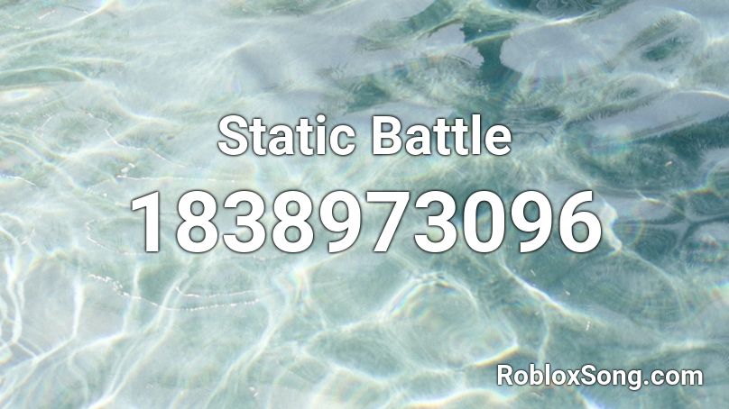 Static Battle Roblox ID