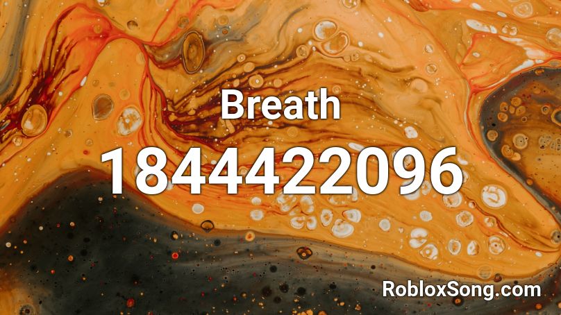 Breath Roblox ID