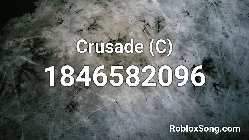 Crusade (C) Roblox ID