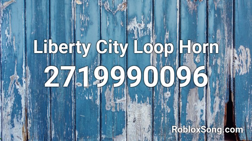 Liberty City Loop Horn Roblox ID