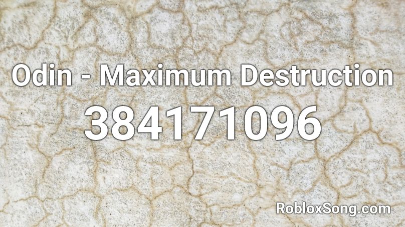 Odin - Maximum Destruction Roblox ID