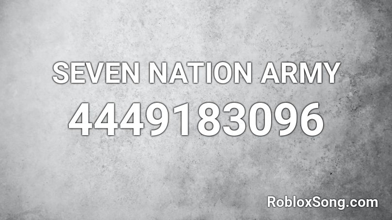 Seven Nation Army Roblox Id Roblox Music Codes - seven nation army roblox id code