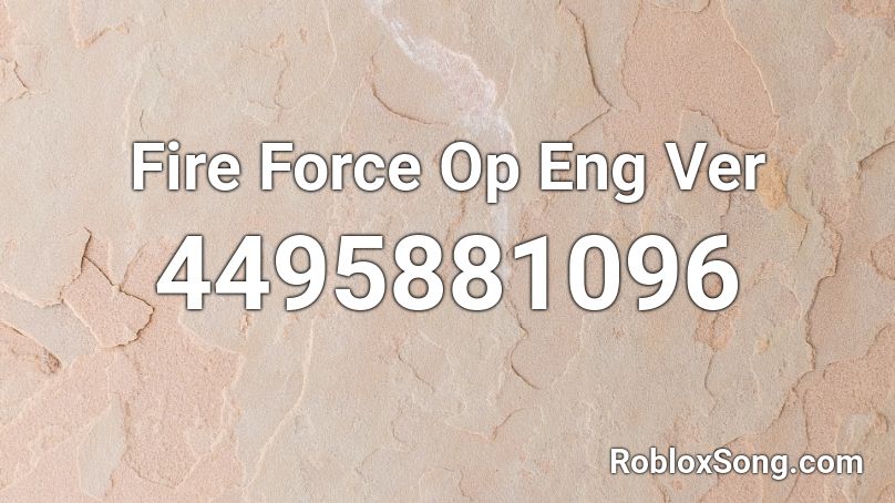 Fire Force Op Eng Ver  Roblox ID