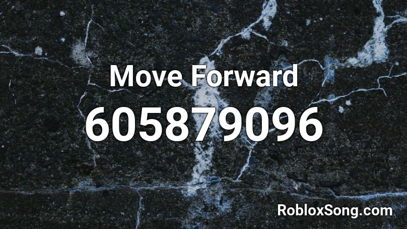 Move Forward Roblox ID