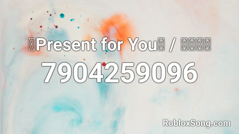 「Present for You」 / ヴィヴィ Roblox ID