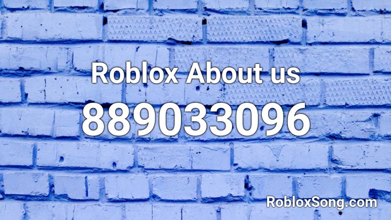 Roblox About us  Roblox ID