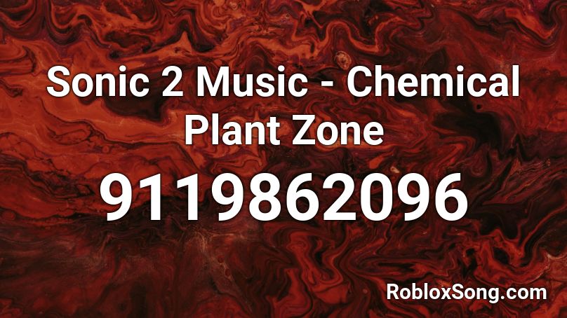 Sonic 2 Music - Chemical Plant Zone Roblox ID