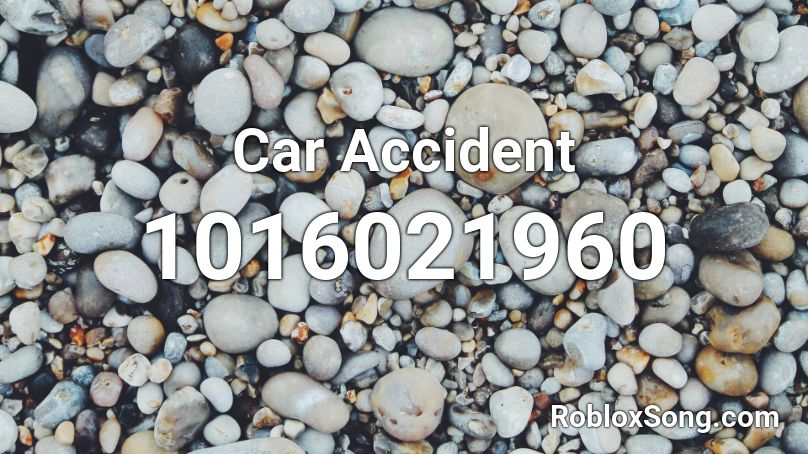 Car Accident Roblox ID