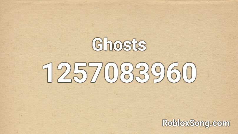Ghosts Roblox ID