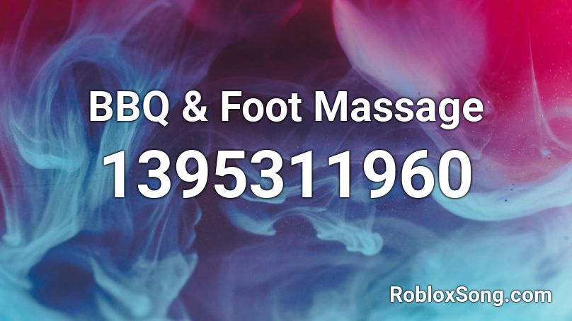 BBQ & Foot Massage Roblox ID