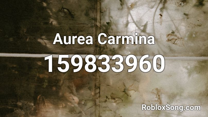 Aurea Carmina Roblox ID
