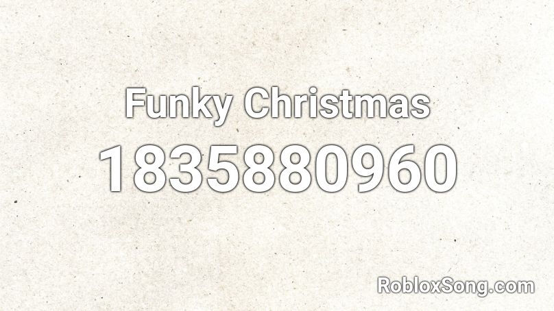 Funky Christmas Roblox ID