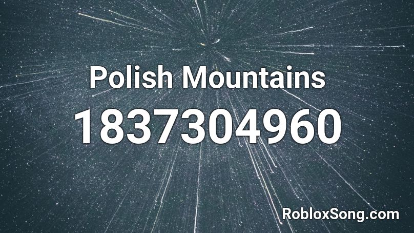 Polish Mountains Roblox ID