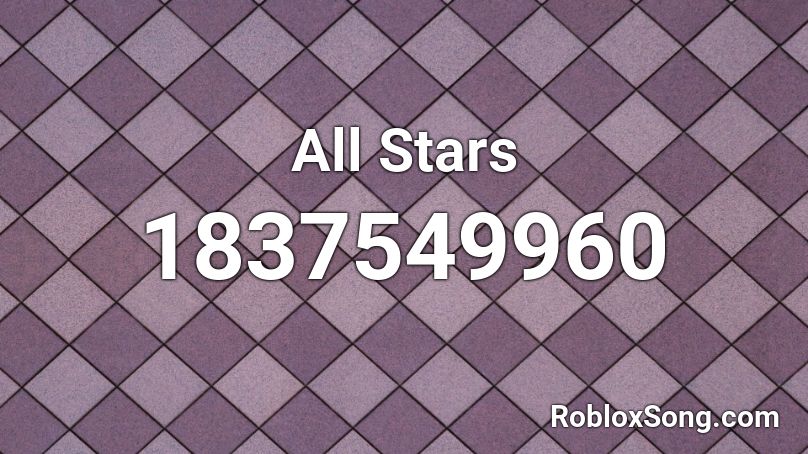 All Stars Roblox Id Roblox Music Codes - all star roblox id code