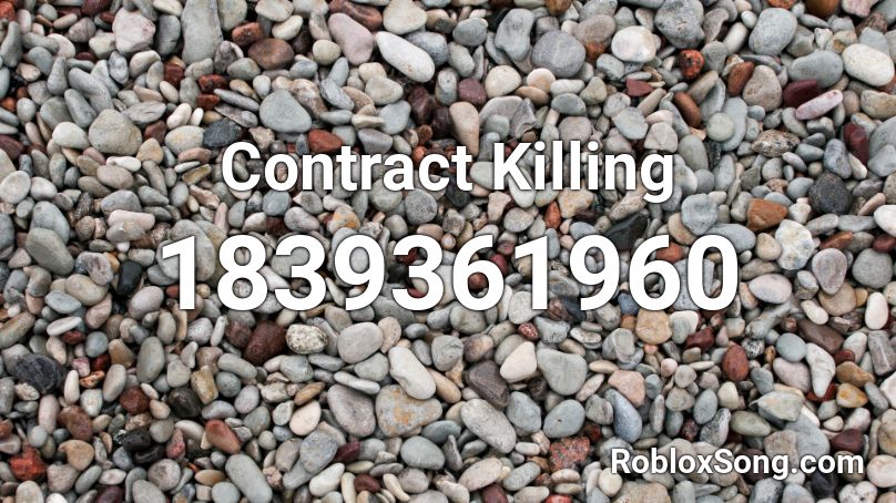Contract Killing Roblox ID